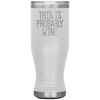 Probably Wine Boho VacuumTumbler (20 oz) - The TC Shop