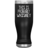 Probably whiskey Boho VacuumTumbler (20 oz) - The TC Shop