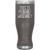 Probably whiskey Boho VacuumTumbler (20 oz) - The TC Shop