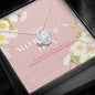 Love Knot Necklace, You've always been there for me - The TC Shop