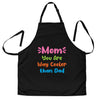 Apron, Mom, you are way cooler than Dad - The TC Shop