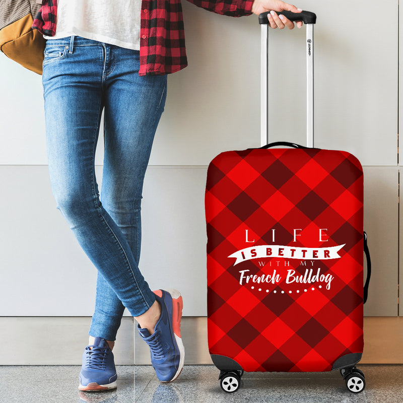 Life is better with my French Bulldog -  Luggage Cover - The TC Shop