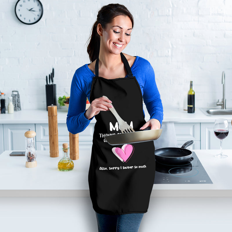 Apron, Mom, Thanks for putting up with my shit - The TC Shop