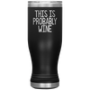 Probably Wine Boho VacuumTumbler (20 oz) - The TC Shop