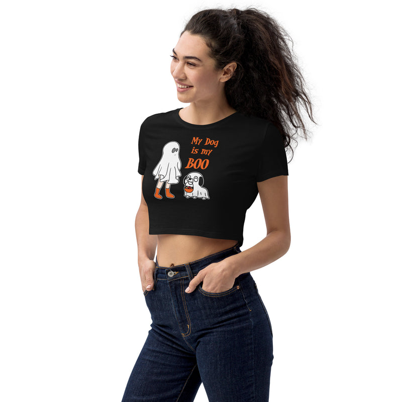 My Dog is my Boo Organic Crop Top - The TC Shop