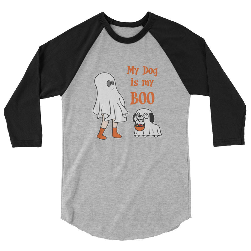 My Dog is my Boo 3/4 sleeve raglan shirt - The TC Shop