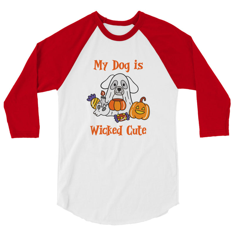 Wicked Cute Dog 3/4 sleeve raglan shirt - The TC Shop