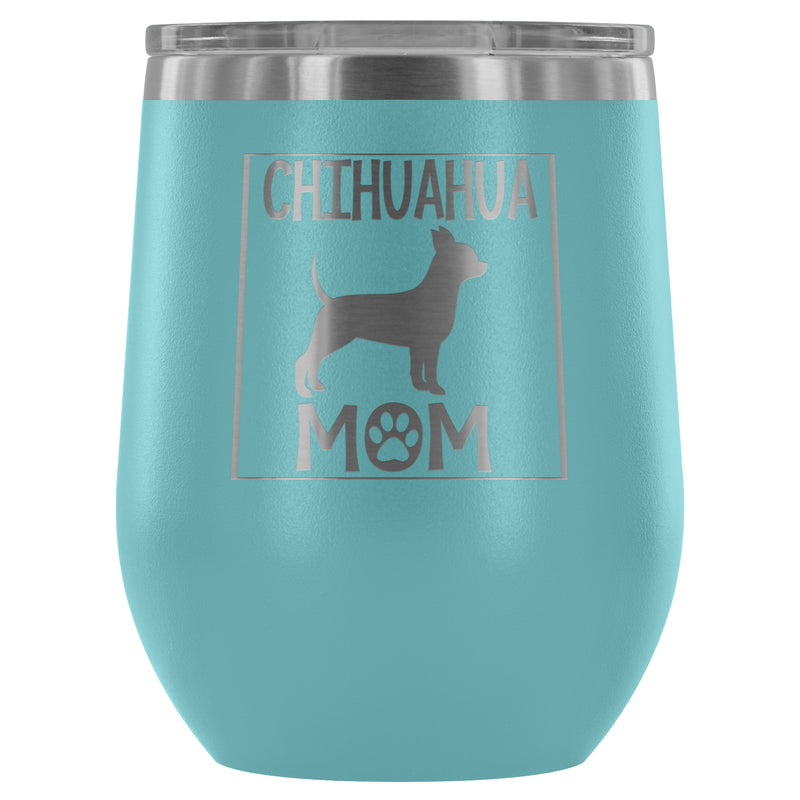 CHIHUAHUA MOM WINE TUMBLER - The TC Shop