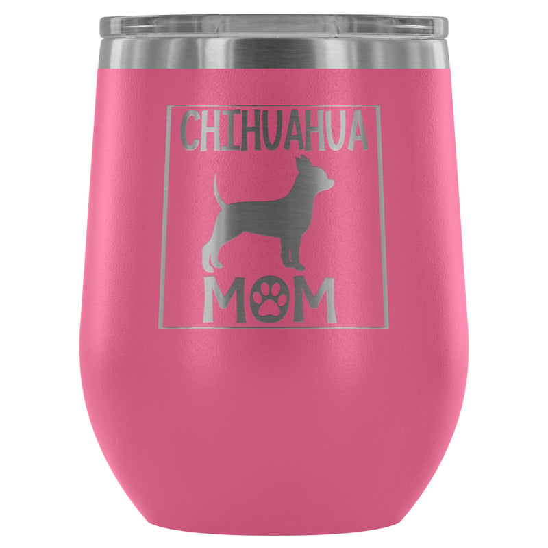CHIHUAHUA MOM WINE TUMBLER - The TC Shop