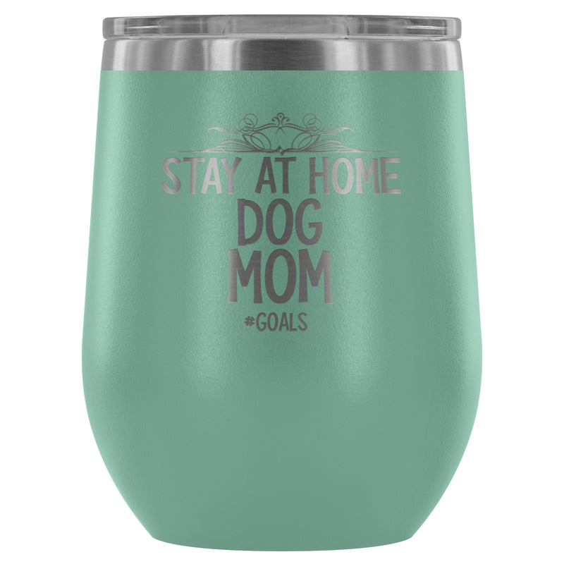 DOG MOM GOALS WINE TUMBLER - The TC Shop